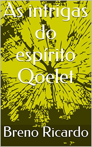 Livro PDF As intrigas do espírito Qoelet