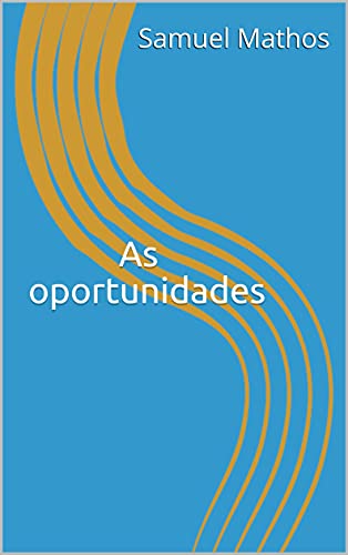 Capa do livro: As oportunidades - Ler Online pdf