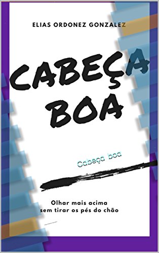 Livro PDF: Cabeça boa: Elias Ordonez Gonzalez