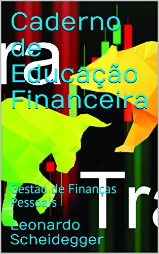 Capa do livro: Caderno de Educação Financeira: Gestão de Finanças Pessoais - Ler Online pdf