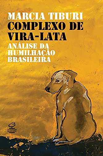 Livro PDF Complexo de vira-lata: Análise da humilhação colonial