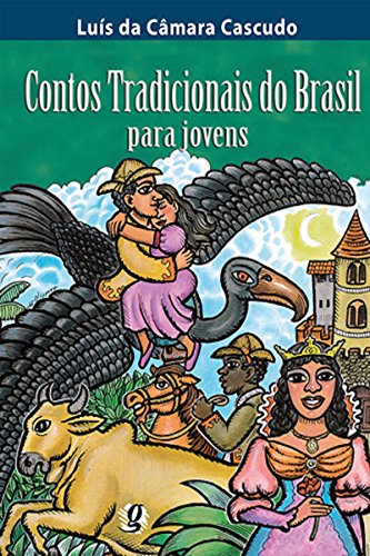 Livro PDF: Contos tradicionais do Brasil para jovens (Luís da Câmara Cascudo)