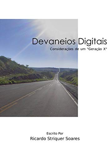 Capa do livro: Devaneios Digitais: considerações de um Geração X - Ler Online pdf
