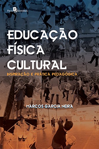 Livro PDF Educação Física Cultural: Inspiração e Prática Pedagógica