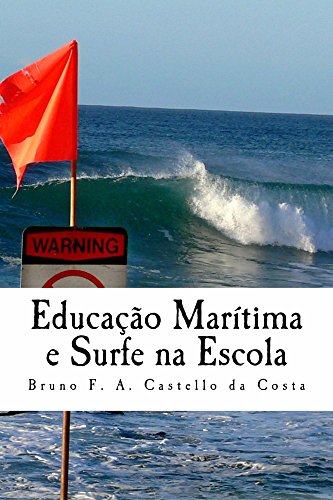 Livro PDF Educação Marítima e Surfe na Escola: Estudando os perigos da arrebentação na sala de aula