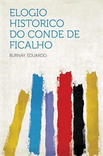 Capa do livro: Elogio Historico do Conde de Ficalho - Ler Online pdf