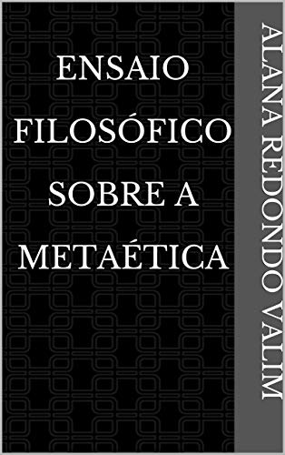 Livro PDF: Ensaio Filosófico Sobre A Metaética