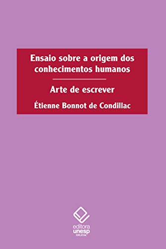 Capa do livro: Ensaio sobre a origem dos conhecimentos humanos: Arte de escrever - Ler Online pdf