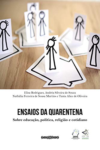 Capa do livro: Ensaios da Quarentena: Sobre educação, política, religião e cotidiano - Ler Online pdf