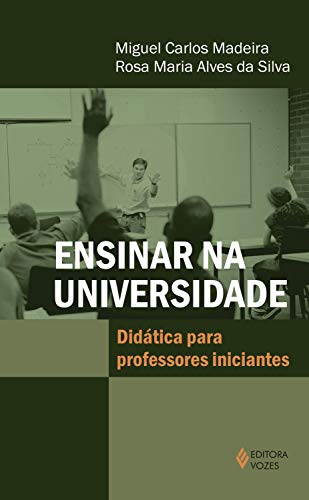 Livro PDF Ensinar na Universidade: Didática para Professores Iniciantes