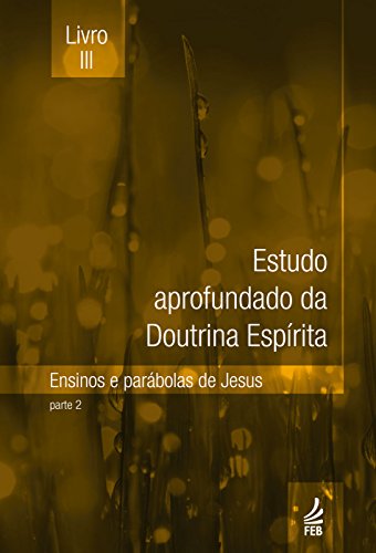 Livro PDF: Estudo aprofundado da doutrina espírita – Livro III