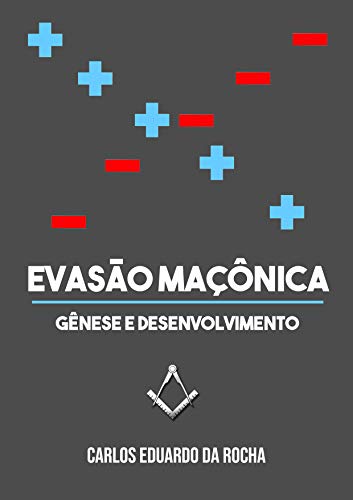 Capa do livro: Evasão Maçônica: Gênese e Desenvolvimento - Ler Online pdf