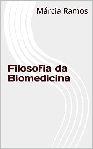 Capa do livro: Filosofia da Biomedicina - Ler Online pdf