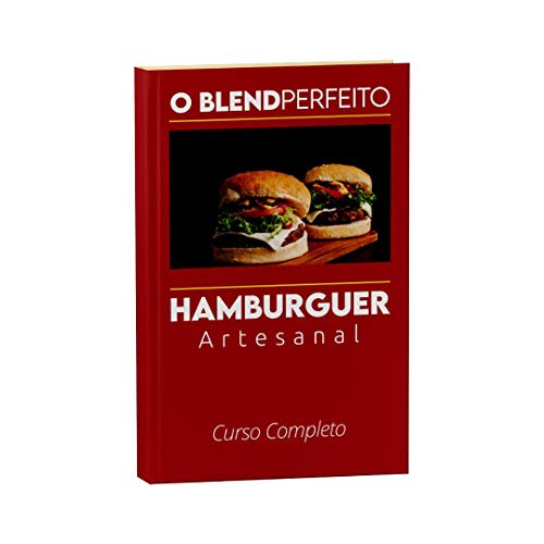 Livro PDF: Hamburguer Artesanal o Blend Perfeito: Curso hamburguer Artesanal