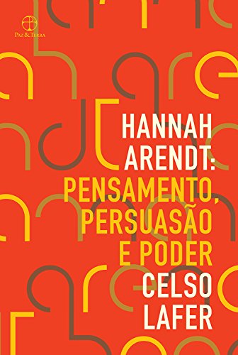 Livro PDF Hannah Arendt: Pensamento, persuasão e poder