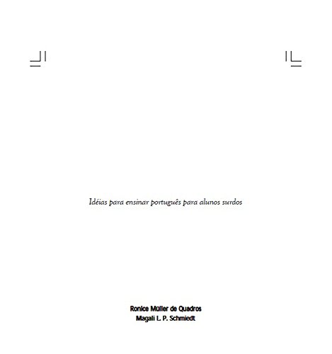 Capa do livro: Idéias para ensinar português para alunos surdos: Idéias para ensinar português para alunos surdos - Ler Online pdf