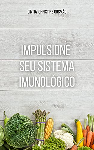 Livro PDF Impulsione Seu Sistema Imunológico