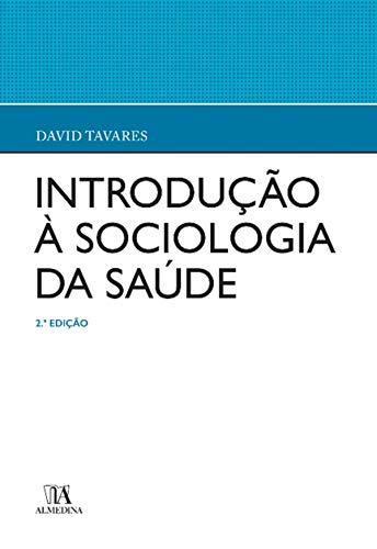 Livro PDF: Introdução à Sociologia da Saúde – 2ª Edição