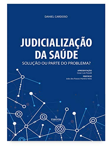 Capa do livro: Judicialização da saúde: solução ou parte do problema? - Ler Online pdf