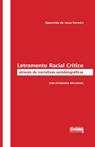 Livro PDF Letramento Racial Crítico Através de Narrativas autobiográficas: Com atividades reflexivas