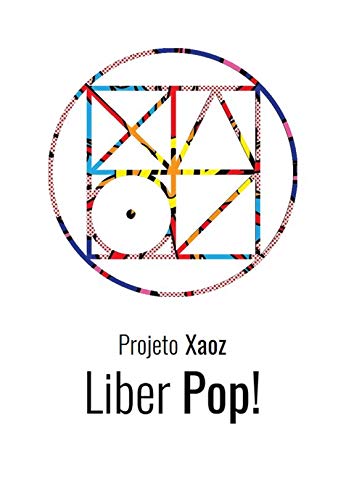 Livro PDF: Liber Pop (Projeto Xaoz Livro 5)
