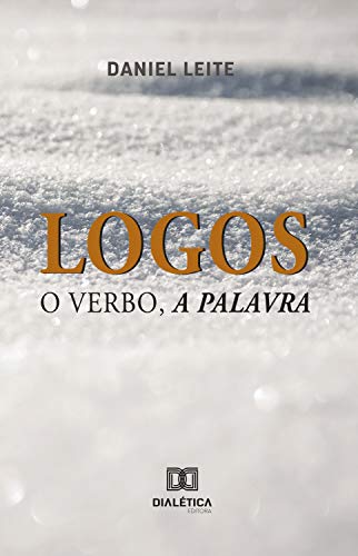 Capa do livro: Logos: o Verbo, a Palavra - Ler Online pdf