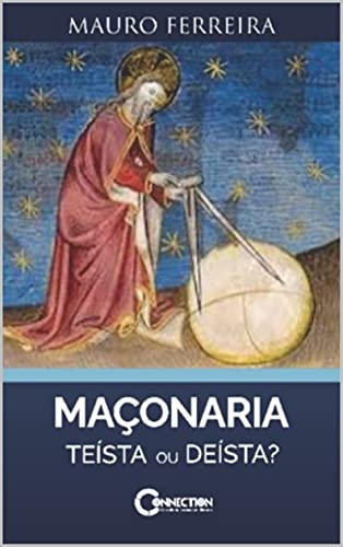 Livro PDF: MAÇONARIA: DEÍSTA OU TEISTA