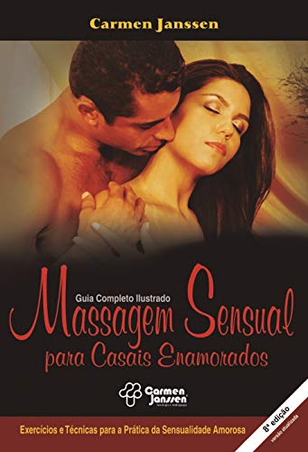 Capa do livro: Massagem Sensual para Casais Enamorados (8a. Edição): Exercícios e técnicas para a prática da sensualidade amorosa - Ler Online pdf