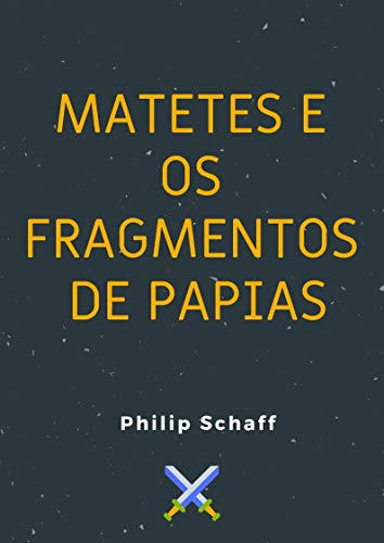 Capa do livro: Matetes e os Fragmentos de Papias - Ler Online pdf