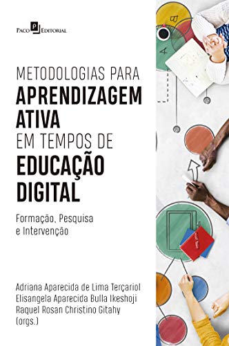 Capa do livro: Metodologias para aprendizagem ativa em tempos de educação digital: Formação, pesquisa e intervenção - Ler Online pdf