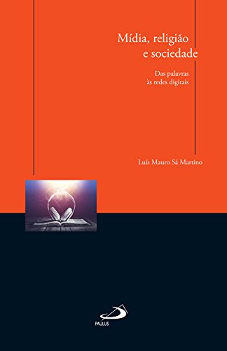 Livro PDF Mídia, religião e sociedade: Das palavras às redes digitais (Comunicação)