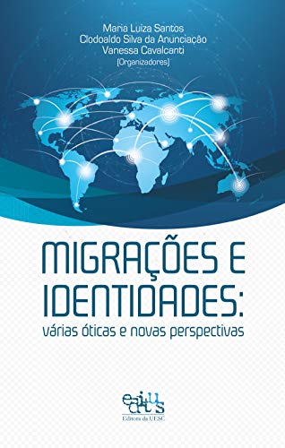 Capa do livro: Migrações e identidades: várias óticas e perspectivas - Ler Online pdf