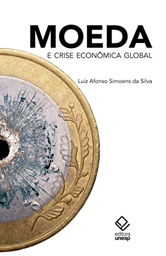 Capa do livro: Moeda e crise econômica global - Ler Online pdf