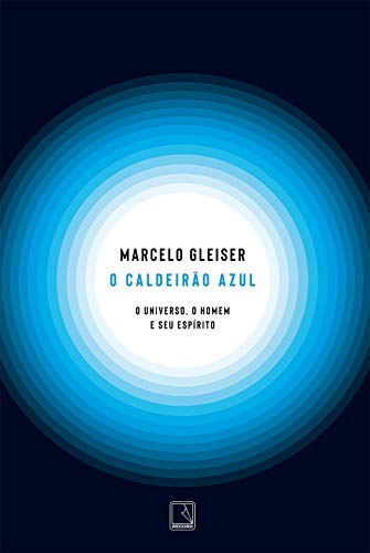 Livro PDF O caldeirão azul: O universo, o homem e seu espírito