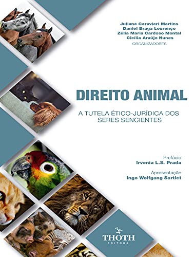 Capa do livro: O Direito Animal:: A Tutela Ético-Jurídica dos Seres Sencientes - Ler Online pdf