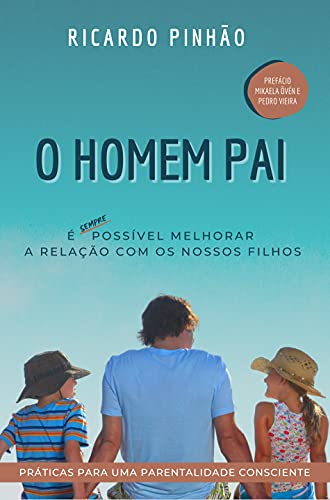 Livro PDF O Homem Pai: Práticas para uma parentalidade consciente