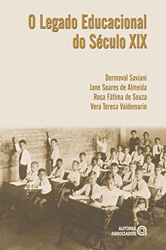 Capa do livro: O legado educacional do Século XIX - Ler Online pdf