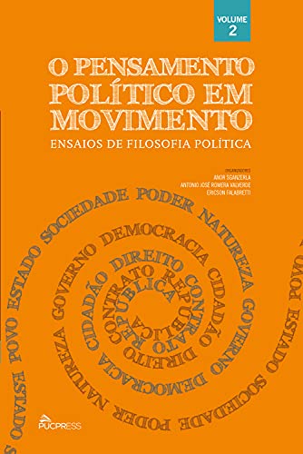 Capa do livro: O pensamento político em movimento: Ensaios de filosofia política (Volume 2) - Ler Online pdf
