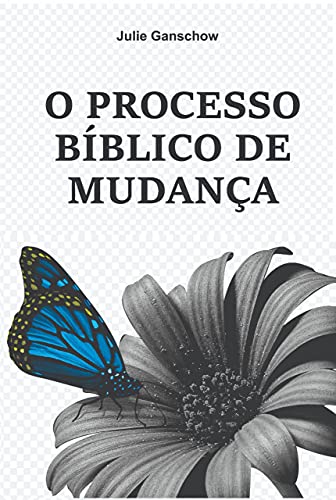 Capa do livro: O processo bíblico da mudança - Ler Online pdf
