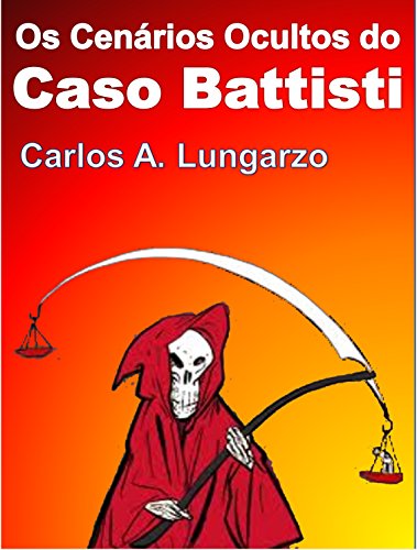 Livro PDF Os Cenários Ocultos do Caso Battisti