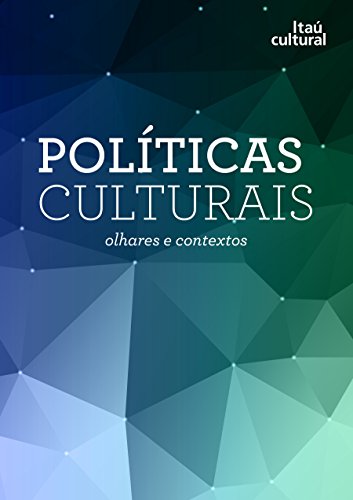 Livro PDF Políticas Culturais: Olhares e contextos