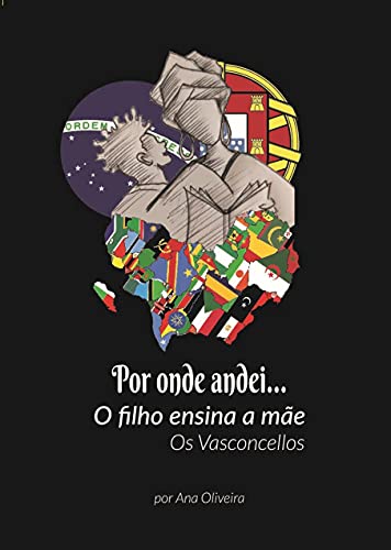 Livro PDF Por onde andei… O filho ensina a mãe com Os Vasconcellos : Álbum de Família com história