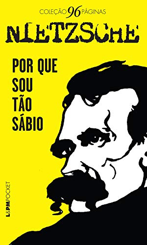 Livro PDF: Por que sou tão sábio? (Coleção 96 Páginas)