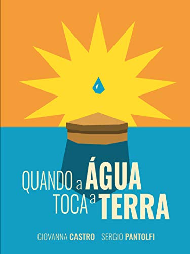 Livro PDF Quando a Água Toca a Terra: Uma experiência em Queimada de Claro, no sertão da Bahia