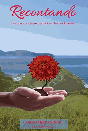 Capa do livro: Recontando: Leituras em Gênero, Inclusão e Direitos Humanos – Volume III - Ler Online pdf