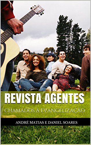 Livro PDF REVISTA AGENTES: CHAMADOS À EVANGELIZAÇÃO