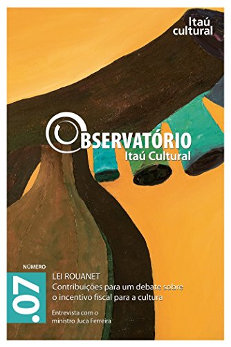 Capa do livro: Revista Observatório Itaú Cultural – N° 07: Lei Rouanet. Contribuições para um Debate sobre o Incentivo Fiscal para a Cultura - Ler Online pdf