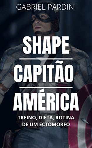 Livro PDF: SHAPE CAPITÃO AMÉRICA – Ectomorfos