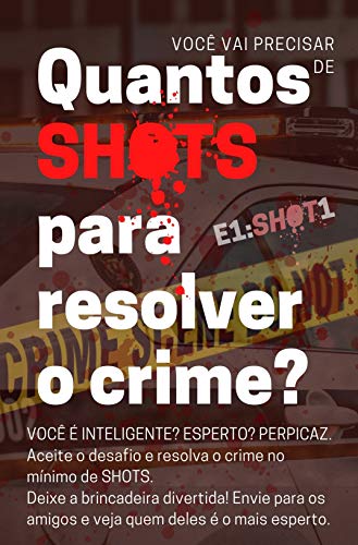 Livro PDF SHOT Mini-holmes: Episódio 1: Cortes de cena com pistas para a solução do caso!