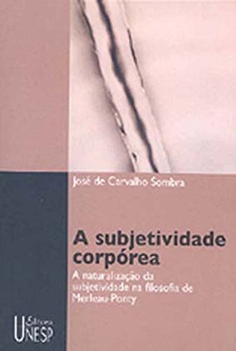 Livro PDF: Subjetividade Corpórea, A